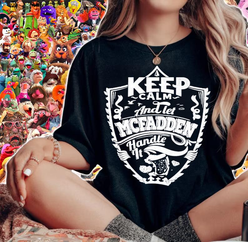Keep calm and let Mcfadden handle it shirt