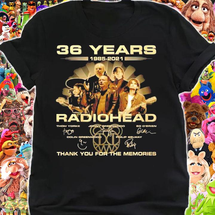36 years 1985 2021 Radiohead thank you for the memories shirt shirt