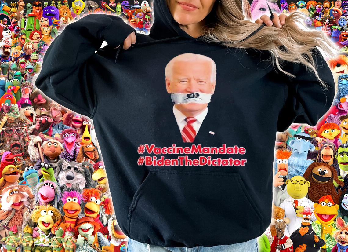 Vaccine Mandate Biden the Dictator shirt hoodie