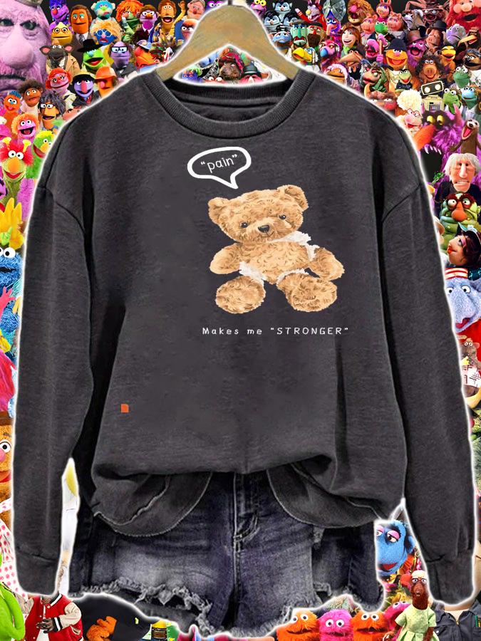 Teddy bear pain make me stronger shirt sweatshirt