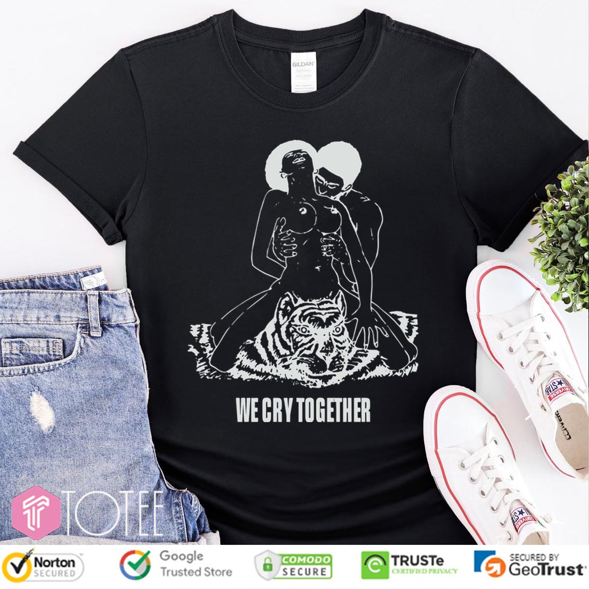 Kendrick Lamar We Cry Together Big Steppers Tour Shirt