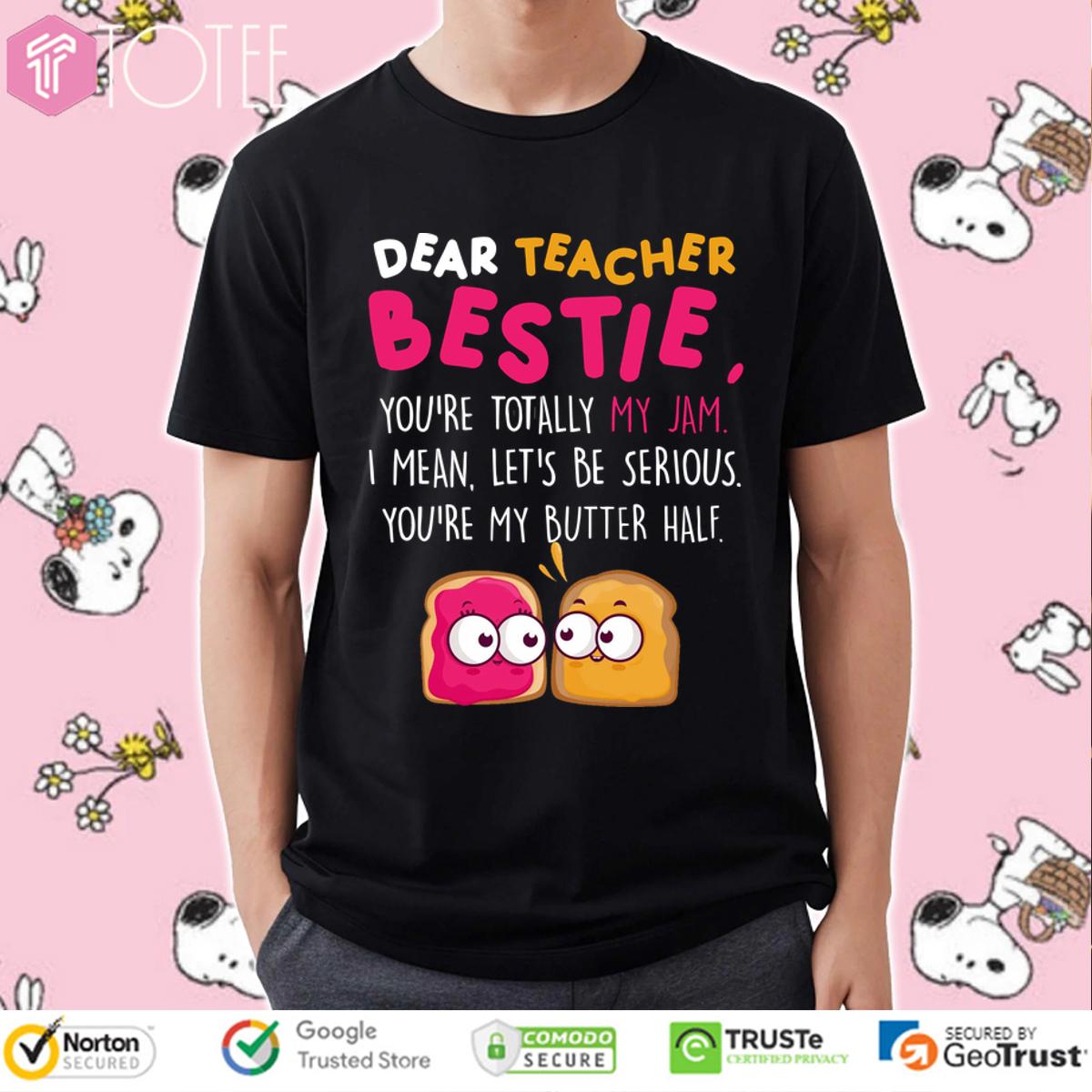 Teacher Bestie Shirt: You're Totally My Jam! Get Yours Now!
