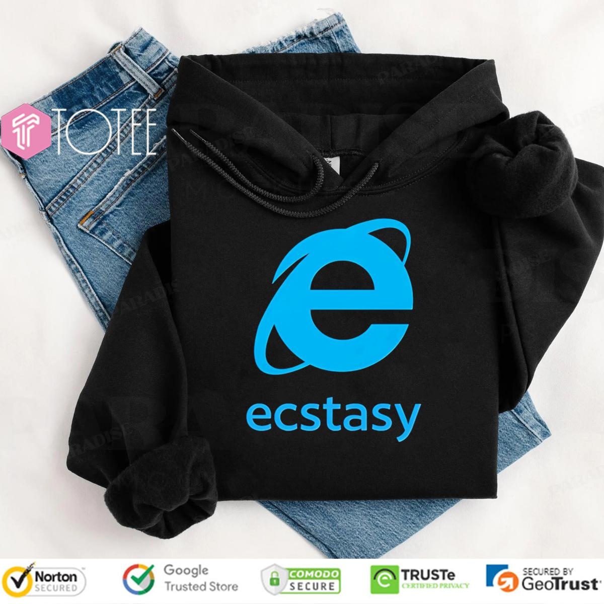 Ecstasy Internet Explorer Web Browser Microsoft Hoodie