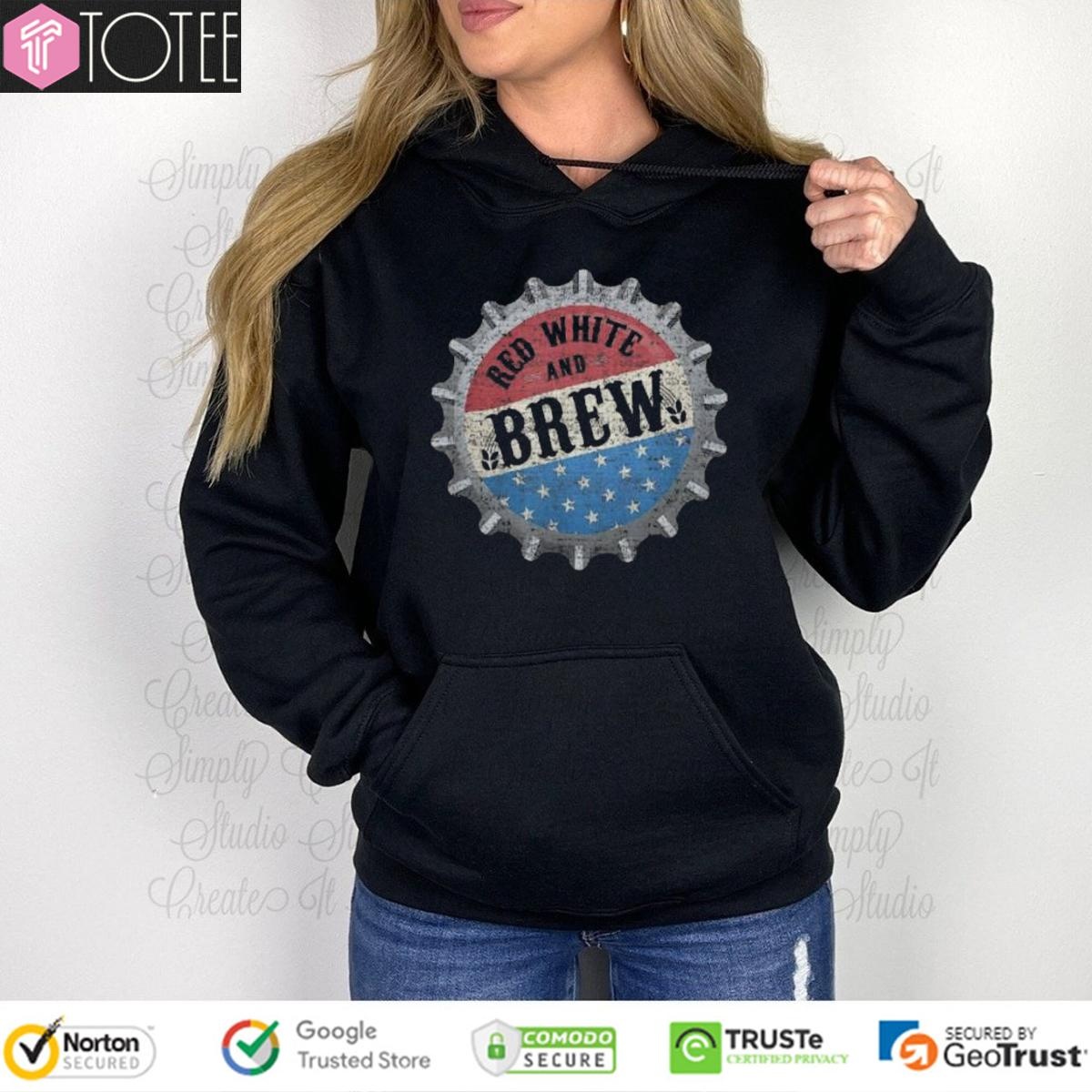 Red White And Blue Brew Beer Usa Flag 4Th Of July Fathers Day Hoodie