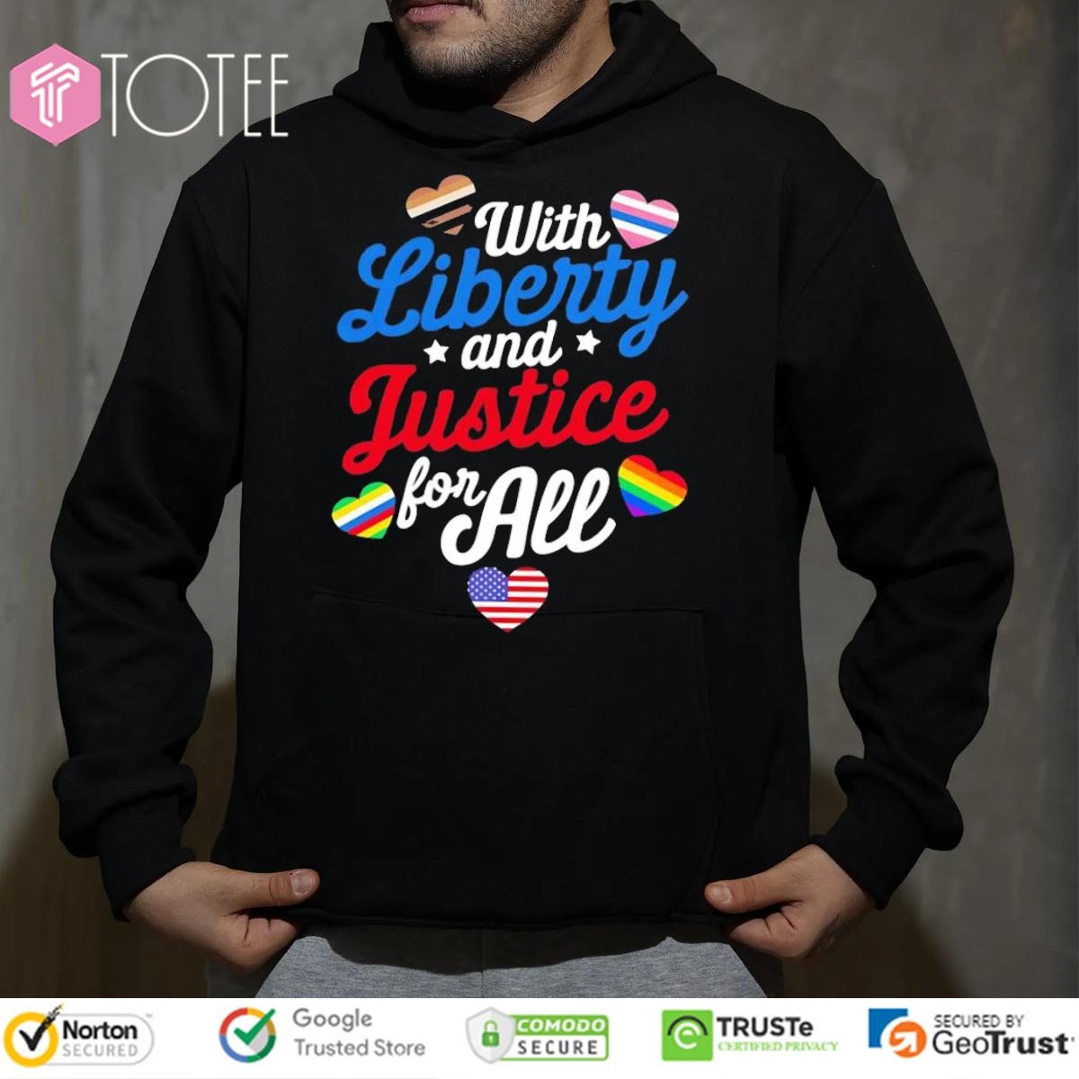 With Liberty And Justice For All Lgbt 4Th Of July Hearts Hoodie