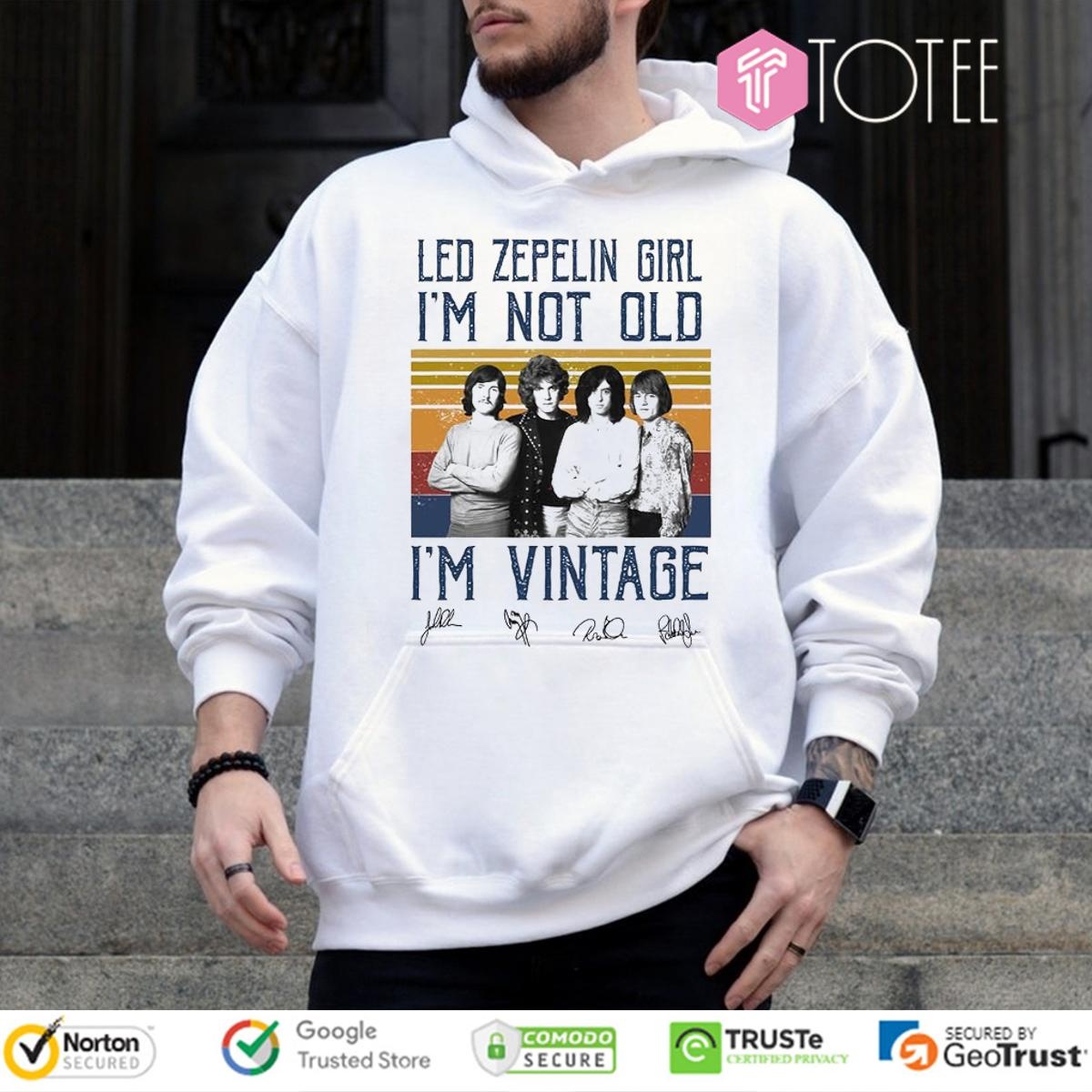 Led Zeppelin Girl Im Not Old Im Vintage Signatures Hoodie