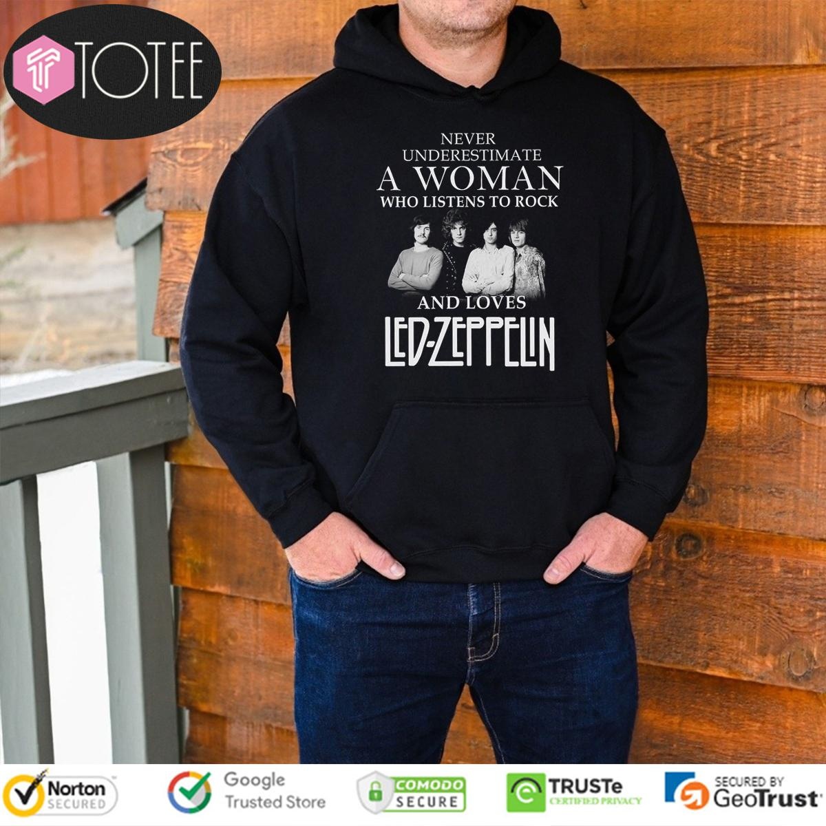 Never Underestimate A Woman Who Listens To Rock Loves Led Zeppelin Robert Hoodie