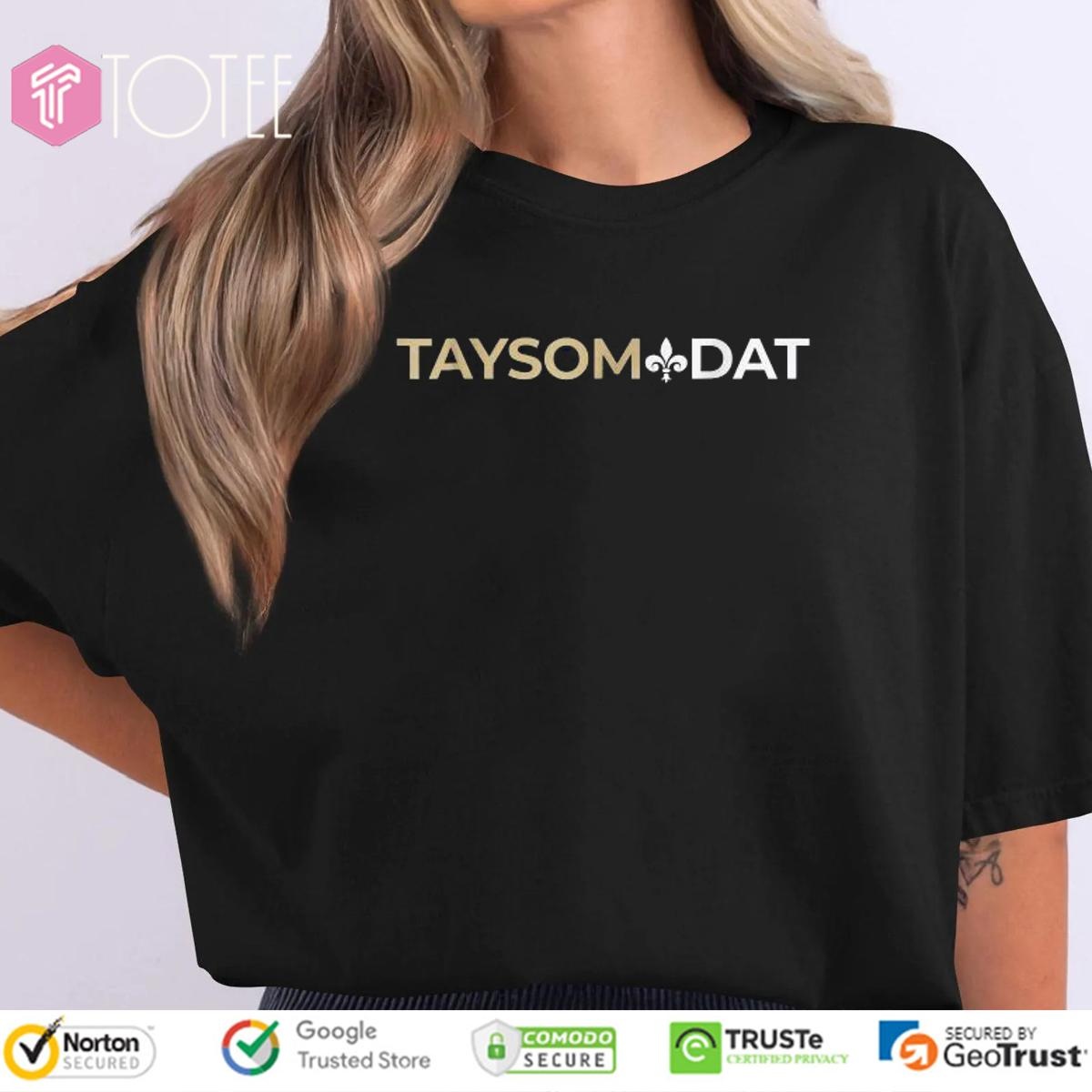 Taysom Dat New Orleans Saints Taysom Hill Who Dat T-shirt