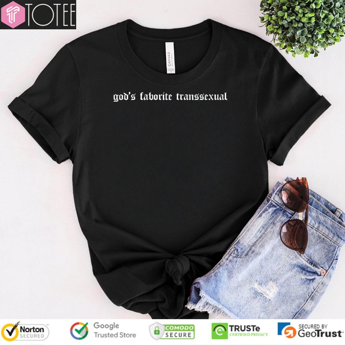 Gods Favorite Transsexual T-shirt